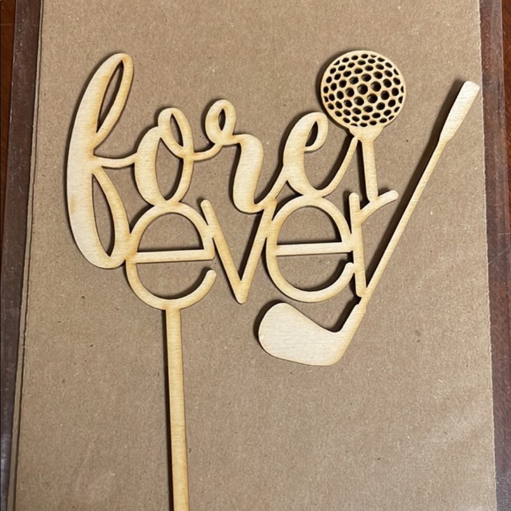 Fore Ever cake topper